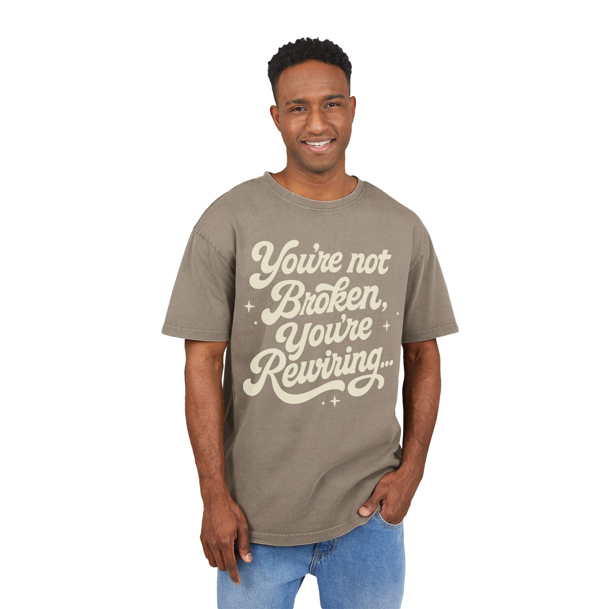 "You're Not Broken, You're Rewiring" Acid-Wash Oversized Shirt — Inspirational Tee